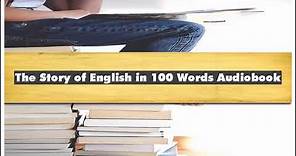 David Crystal The Story of English in 100 Words Audiobook