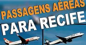 Recife Passagens Aéreas em Promoção