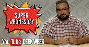 Super Wednesday Highlights with Matt Mira from Nerdist (YouTube Geek Week)