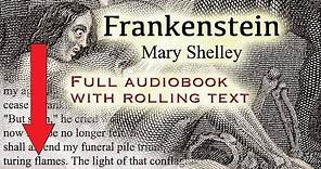 Frankenstein - full audiobook with rolling text - by Mary Shelley
