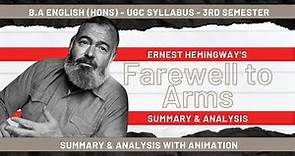 A Farewell to Arms by Ernest Hemingway - Animated Summary - UGC - BA English - 3rd Semester