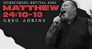 Homecoming Revival - Pastor Greg Adkins - 9/12/2023 PM