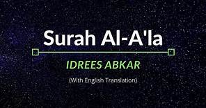 Surah Al-A’la - Idrees Abkar | English Translation