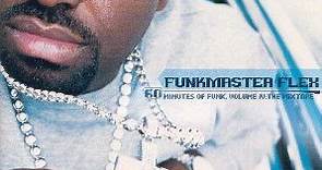 Funkmaster Flex - 60 Minutes Of Funk, Volume IV: The Mixtape
