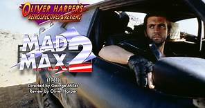 Mad Max 2 - The Road Warrior (1981) Retrospective / Review