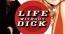 Life Without Dick - movie: watch streaming online