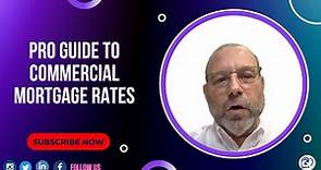 Pro Guide To Commercial Mortgage Rates with Some Key Factors | Gelt Financial, LLC