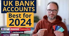 The Best UK Bank Accounts for 2024