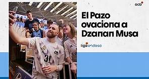 Así recibió el PAZO a DZANAN MUSA | Liga Endesa 2022-23