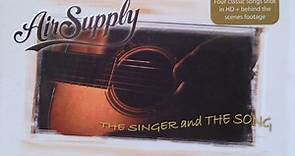 Air Supply - The Singer And The Song