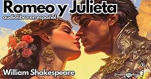audiolibro en español: Romeo y Julieta de William Shakespeare | Greatest🌟AudioBooks