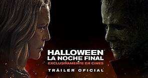 Halloween: La Noche Final | Trailer Final (Universal Pictures) HD