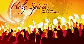 Holy Spirit, Truth Divine