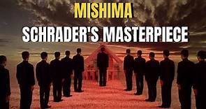 Mishima – Schrader's Greatest Lonely Man