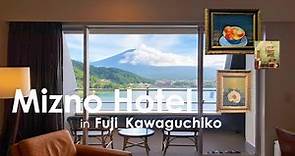 Mizno Hotel in Fuji kawaguchiko| 湖のホテル🗻🌿🍑｜河口湖おすすめホテル｜富士山