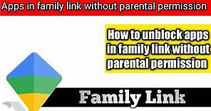 How to download apps without parental permission|how to download in family link without permission