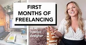 FREELANCING AS AN INTERIOR DESIGNER: first few months of freelancing, what's working and what's not