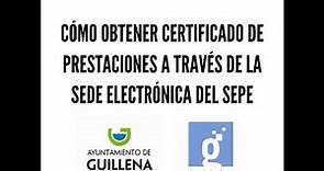 Tutorial 4: Cómo obtener el certificado de prestaciones en la Sede Electrónica del SEPE