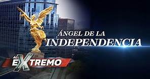 Conoce los "Archivos Secretos" sobre el Ángel de la Independencia, Monumento de México. | Al Extremo