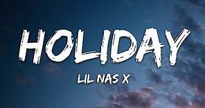 Lil Nas X - HOLIDAY (Lyrics)