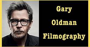 Gary Oldman Filmography | Movies of Gary Oldman | Actor Appreciation