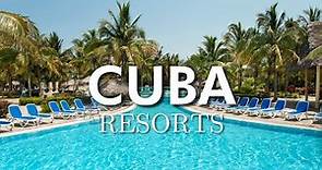 Top 10 All-Inclusive Resorts in Cuba
