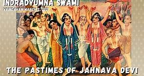 The Pastimes Of Jahnava Devi