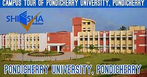 Pondicherry University, Pondicherry | Campus Tour | Central University