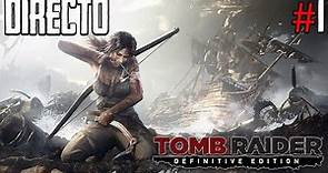 Tomb Raider Definitive Edition - Directo #1 Español - Impresiones - La Historia de Lara Croft - PS5
