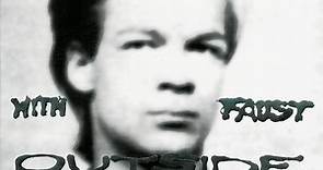 Tony Conrad With Faust - Outside The Dream Syndicate Alive