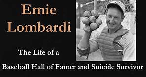 Ernie Lombardi, The Life of a Baseball Hall of Famer and Suicide Survivor.