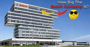 Do You Know How Big The Bosch Company is?