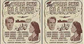 The World Owes Me a Living (1945) ★