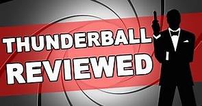 Thunderball Review | James Bond Radio Podcast #0010