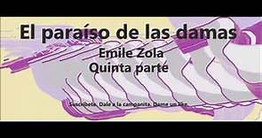 El paraíso de las damas. Parte 5 de 5. Audiolibro en español latino de Emile Zola