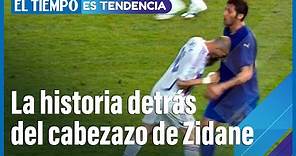 La historia detrás del cabezazo de Zidane a Materazzi | #EsTendencia | El Tiempo