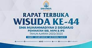 RAPAT TERBUKA WISUDA LULUSAN KE-44 SMA MUHAMMADIYAH 2 SIDOARJO