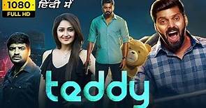 Teddy Full Movie In Hindi Dubbed | Arya, Sayyeshaa Saigal, Sathish | 1080p Full HD Facts & Review