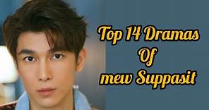 Top 14 Dramas of Mew Suppasit Jongcheveevat 2022_2023 | Dramovia