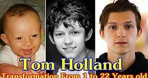 Tom Holland transformation From 1 to 22 Years old
