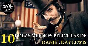 DANIEL DAY LEWIS, las DIEZ MEJORES películas de este genio de la actuación #cine #best #actor #top