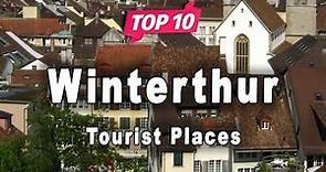 Top 10 Places to Visit in Winterthur | Switzerland - English