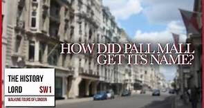 Pall Mall - What's In A Name?