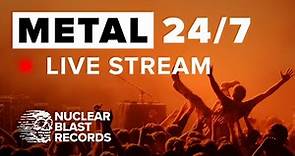 METAL 24/7 Live Stream - NUCLEAR BLAST RECORDS