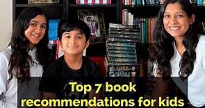 Top 7 book recommendations for kids