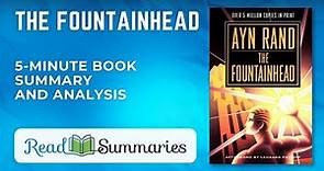 Understanding "The Fountainhead'": A Brief Summary and Analysis