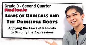 Laws of Radicals and The Principal Roots