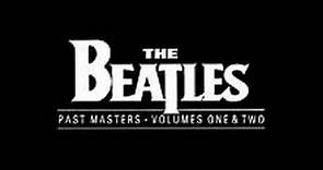 The Beatles - Past Masters Vol.1-2 (Full Album)