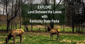 Explore Land Between the Lakes with Kentucky State Parks