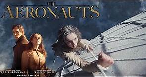 The Aeronauts 2019 Movie || Eddie Redmayne, Felicity Jones|| The Aeronauts 2019 Movie Full Review HD